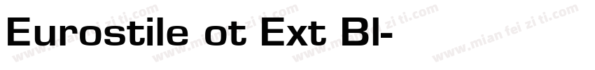 Eurostile ot Ext Bl字体转换